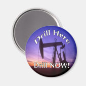 Drill Here Drill Now! Magnet (Vorderseite/Rückseite)
