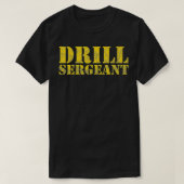 Drill Sergeant a Drill TeamWarrant T-Shirt (Design vorne)