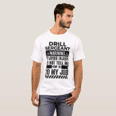 Drill Sergeant Warning T-Shirt (Vorne ganz)