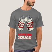 Dringende Squad Biere T-Shirt (Vorderseite)