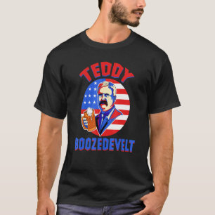 Drink 4. Juli Teddy Boozedevelt T Roosevelt T-Shirt