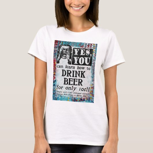 Drink Beer - Funny Vintage Ad T-Shirt (Vorderseite)
