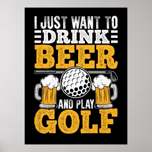 Drink Bier and Play Golf Poster (Vorne)