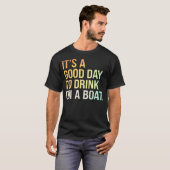Drink Boat Fun Day Boating Relaxation T-Shirt (Vorne ganz)