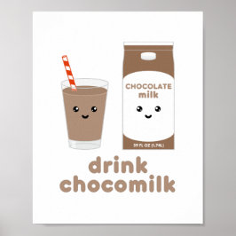 Drink Chocomilk - Kawaii Design Poster