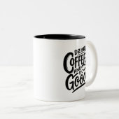 Drink Coffee and Do Good, Zweifarbige Tasse (VorderseiteRechts)