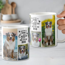 Drink Coffee And Pet My Dog Photo