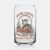 ☕ Drink Coffee, Avoid People – Funny Skeleton Beer Dosenglas (Rückseite)