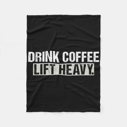 Drink Coffee Lift Heavy Funny Weightlifting Fitnes Fleecedecke (Vorderseite)