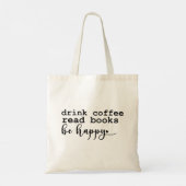 Drink Coffee Read Books - Book Lovers Tragetaschen (Rückseite)