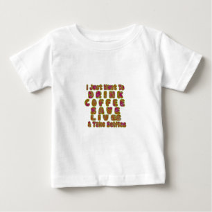 Drink Coffee Rett Lives & Take Selfy Art Print Baby T-shirt