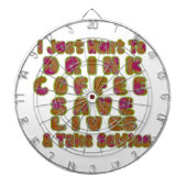 Drink Coffee Rett Lives & Take Selfy Art Print Dartscheibe (vorne)