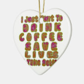 Drink Coffee Rett Lives & Take Selfy Art Print Keramik Ornament (Links)