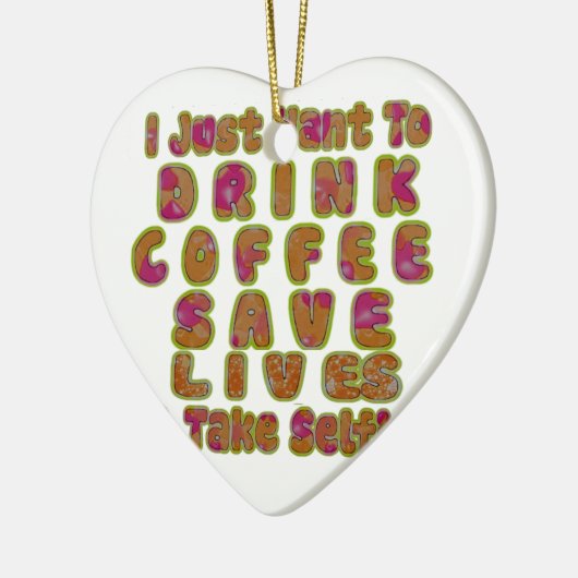 Drink Coffee Rett Lives & Take Selfy Art Print Keramik Ornament (Links)