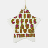 Drink Coffee Rett Lives & Take Selfy Art Print Keramikornament (Rechts)