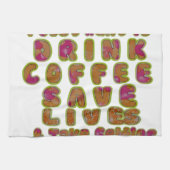 Drink Coffee Rett Lives & Take Selfy Art Print Küchentuch (Horizontal)