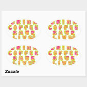 Drink Coffee Rett Lives & Take Selfy Art Print Ovaler Aufkleber (Blatt)