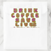 Drink Coffee Rett Lives & Take Selfy Art Print Rechteckiger Aufkleber (Tasche)