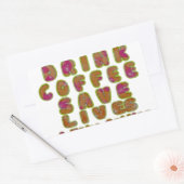Drink Coffee Rett Lives & Take Selfy Art Print Rechteckiger Aufkleber (Umschlag)