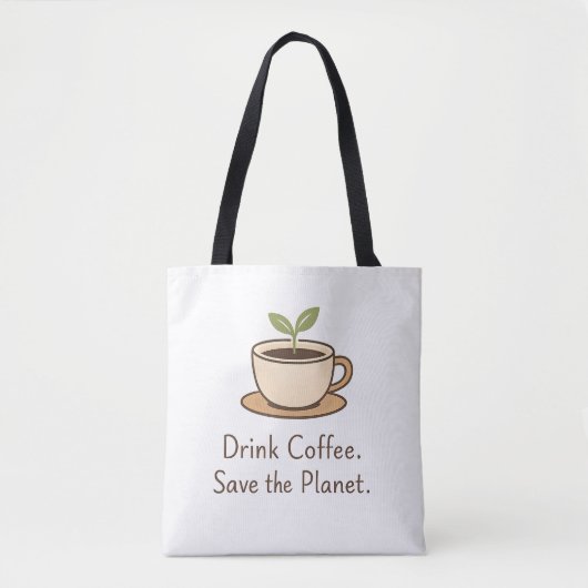 Drink Coffee. Save the Planet. Minimal Eco Coffee Tasche (Vorderseite)