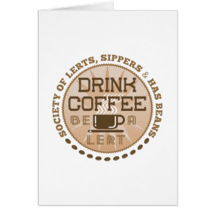 Drink Coffee - Sei eine leere vertikale Karte.