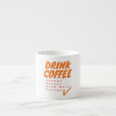 Drink Coffee Specialty Tasse (Vorderseite)