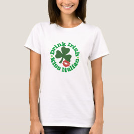 Drink Irish Kiss Italian Red Lips Kleeblatt T-Shirt