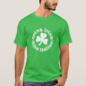 Drink Irish Kiss Kleeblatt Green Tee Shirt (Vorderseite)