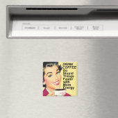 Drink Kaffee Mach dumme Sachen schneller quadratis Magnet (In Situ (Geschirrspüler))