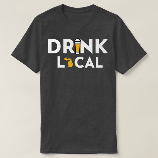 Drink Local Michigan T-Shirt (Design vorne)