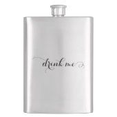 Drink Me Elegante Script Flask Flachmann (Vorderseite)