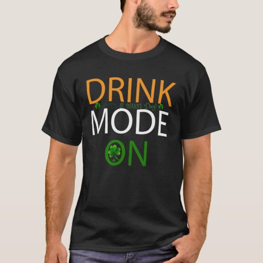 Drink-Modus am St Patricks Day Drink Squad Irish T-Shirt (Vorderseite)