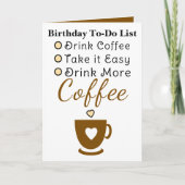 Drink more coffee white brown birthday karte (Vorderseite)