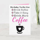 Drink more coffee white pink birthday karte (Vorderseite)