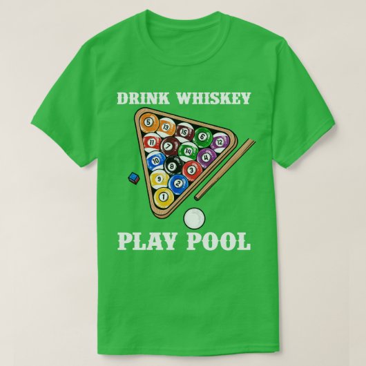 Drink Play Pool I Funny Whisky Billard 2 T-Shirt (Design vorne)