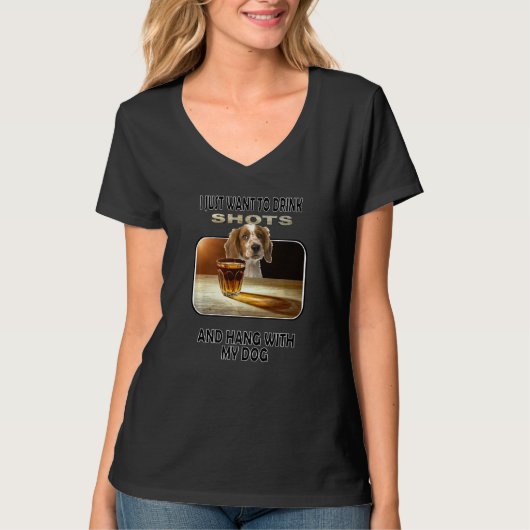 Drink Shots & Hang My Welsh Springer Spaniel T-Shirt (Vorderseite)