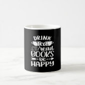 Drink Tea Read Book Be Happy Kaffeetasse (Mittel)