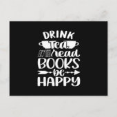 Drink Tea Read Book Be Happy Postkarte (Vorderseite)