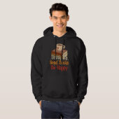 Drink Tea Read Books Be Happy 4 Hoodie (Vorne ganz)