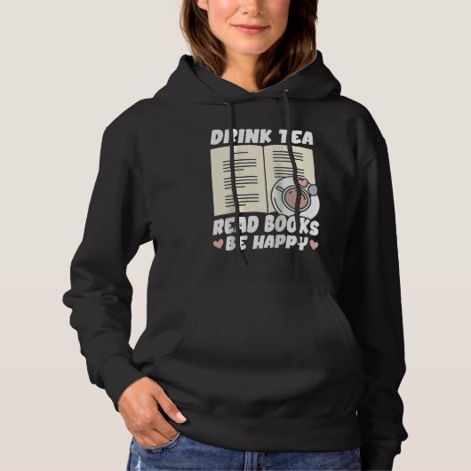 Drink Tea Read Books Be Happy Raglan Baseball Hoodie (Vorderseite)