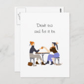 Drink Tee gelassen Tee Slogan Freunde Freundschaft Postkarte (Vorne/Hinten)