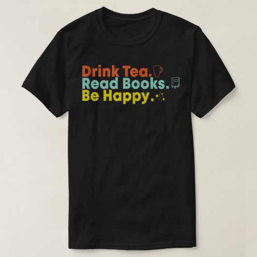 Drink Tee lesen Bücher glücklich sein 4 (Design vorne)