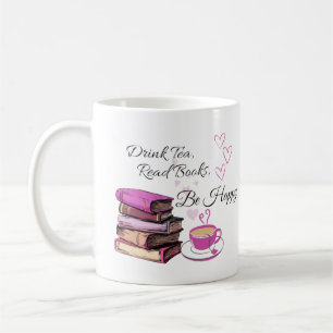 Drink Tee lesen Bücher sein glückliche Tasse, Kaff Kaffeetasse