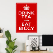 Drink Tee und essen Biccy ~ britischer Spaß Poster (Heimbüro)