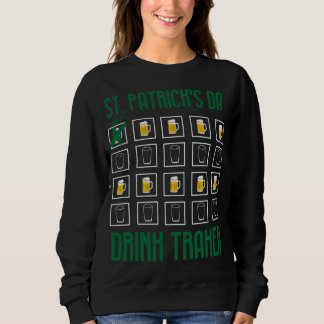Drink Tracker Long Sleeve - Cool St Patrick Day G Sweatshirt