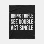 Drink Triple See Double Act Single - Funny Drinkin Fleecedecke (Vorderseite)