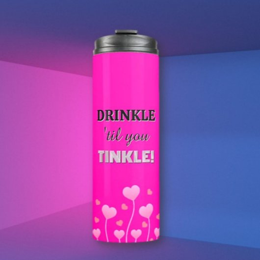 Drink up! Fun loving pretty Thermosbecher