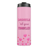 Drink up! Fun loving pretty Thermosbecher (Vorderseite)