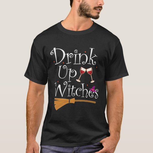 Drink Up Hexen Funny Drink Wein Halloween Cos T-Shirt (Vorderseite)