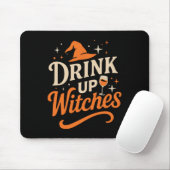 Drink Up Witches Wine Gl Halloween Bachelorette Dr Mousepad (Mit Mouse)